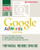 Ultimate Guide to Google AdWords: How to Access 100 Million People in 10 Minutes Ultimate Guide to Google AdWords: How to Access 100 Million People in 10 Minutes