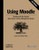 Using Moodle: Teaching with the Popular Open Source Course Management System