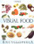 The Visual Food Encyclopedia: The Definitive Practical Guide to Food and Cooking