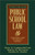 Public School Law: Teacher's and Student's Rights (5th Edition)