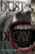 Dust & Decay (Rot & Ruin) Dust & Decay (Rot & Ruin)