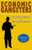 Economic Gangsters: Corruption, Violence, and the Poverty of Nations