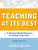 Teaching at Its Best: A Research-Based Resource for College Instructors