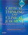 Critical Thinking and Clinical Judgment: A Practical Approach, 3e Critical Thinking and Clinical Judgment: A Practical Approach, 3e