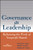 Governance as Leadership: Reframing the Work of Nonprofit Boards Governance as Leadership: Reframing the Work of Nonprofit Boards