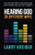 Hearing God 30 Different Ways: You can hear God's voice every day and it's easier than you ever imagined.