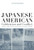 Japanese American Celebration and Conflict: A History of Ethnic Identity and Festival, 1934-1990 (American Crossroads)