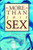 More Than Just Sex: A Committed Couples Guide to Keeping Relationships Lively, Intimate & Gratifying