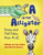 A is for Alligator: Draw and Tell Tales from AZ