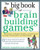 The Big Book of Brain-Building Games: Fun Activities to Stimulate the Brain for Better Learning, Communication and Teamwork (Big Book Series)