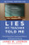 Lies My Teacher Told Me: Everything Your American History Textbook Got Wrong