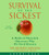 Survival of the Sickest CD: A Medical Maverick Discovers Why We Need Disease