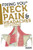 Fixing You: Neck Pain & Headaches: Self-Treatment for healing Neck pain and headaches due to Bulging Disks, Degenerative Disks, and other diagnoses.
