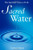 Sacred Water: The Spiritual Source of Life