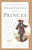 On the Manner of Negotiating with Princes: From Sovereigns to CEOs, Envoys to Executives -- Classic Principles of Diplomacy and the Art of Negotiation