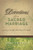 Devotions for a Sacred Marriage: A Year of Weekly Devotions for Couples Devotions for a Sacred Marriage: A Year of Weekly Devotions for Couples