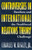 Controversies in International Relations Theory: Realism and the Neoliberal Challenge
