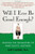 Will I Ever Be Good Enough?: Healing the Daughters of Narcissistic Mothers Will I Ever Be Good Enough?: Healing the Daughters of Narcissistic Mothers
