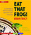 Eat That Frog! 21 Great Ways to Stop Procrastinating and Get More Done in Less Time