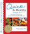 Quick & Healthy Volume II: More Help for People Who Say They Don't Have Time to Cook Healthy Meals, 2nd Edition