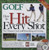 GOLF MAGAZINE How To Hit Every Shot GOLF MAGAZINE How To Hit Every Shot