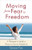 Moving from Fear to Freedom: A Woman's Guide to Peace in Every Situation