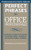 Perfect Phrases for Office Professionals: Hundreds of ready-to-use phrases for getting respect, recognition, and results in todays workplace (Perfect Phrases Series)