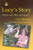 Lucy's Story: Autism and Other Adventures Lucy's Story: Autism and Other Adventures