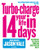 Turbo-Charge Your Life in 14 Days