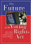 The Future of the Voting Rights The Future of the Voting Rights