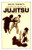 Bruce Tegner's Complete Book of Jujitsu