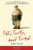 Fat, Forty, and Fired: One Man's Frank, Funny, and Inspiring Account of Losing His Job and Finding His Life