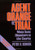 Agent Orange on Trial: Mass Toxic Disasters in the Courts, Enlarged Edition