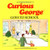 Curious George Goes to School Curious George Goes to School