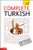 Complete Turkish Beginner to Intermediate Course: Learn to Read, Write, Speak and Understand a New Language with Teach Yourself