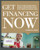 Get Financing Now: How to Navigate Through Bankers, Investors, and Alternative Sources for the Capital Your Business Needs
