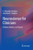 Neuroscience for Clinicians: Evidence, Models, and Practice