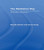 The Meditative Way: Readings in the Theory and Practice of Buddhist Meditation