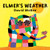 Elmer's Weather (Elmer series) Elmer's Weather (Elmer series)