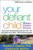 Your Defiant Child, Second Edition: Eight Steps to Better Behavior