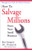 How to Salvage Millions from Your Small Business