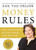 Money Rules: Rule Your Money, Or Your Money Will Rule You