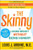 The Skinny: On Losing Weight Without Being Hungry-The Ultimate Guide to Weight Loss Success