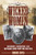 Wicked Women: Notorious, Mischievous, and Wayward Ladies from the Old West