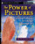 The Power of Pictures: Creating Pathways to Literacy through Art, Grades K-6 The Power of Pictures: Creating Pathways to Literacy through Art, Grades K-6