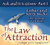 Ask and It Is Given - Part 1: The Law of Attraction (Ask and It Is Given) (Pt.I)