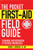 The Pocket First-Aid Field Guide: Treatment and Prevention of Outdoor Emergencies (Skyhorse Pocket Guides)