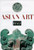 Asian Art: The Second Hali Annual (The Hali Annual)