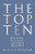 The Top Ten: Writers Pick Their Favorite Books