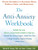 The Anti-Anxiety Workbook: Proven Strategies to Overcome Worry, Phobias, Panic, and Obsessions (The Guilford Self-Help Workbook Series) The Anti-Anxiety Workbook: Proven Strategies to Overcome Worry, Phobias, Panic, and Obsessions (The Guilford Self-Help Workbook Series)